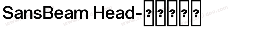 SansBeam Head字体转换